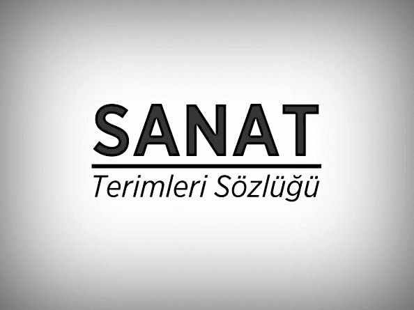 sanat-terimleri-sozlugu